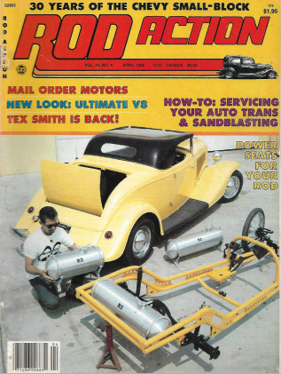 ROD ACTION 1985 APR - ULTIMATE V8, TEX SMITH, POWER SEATS, SANDBLASTING*